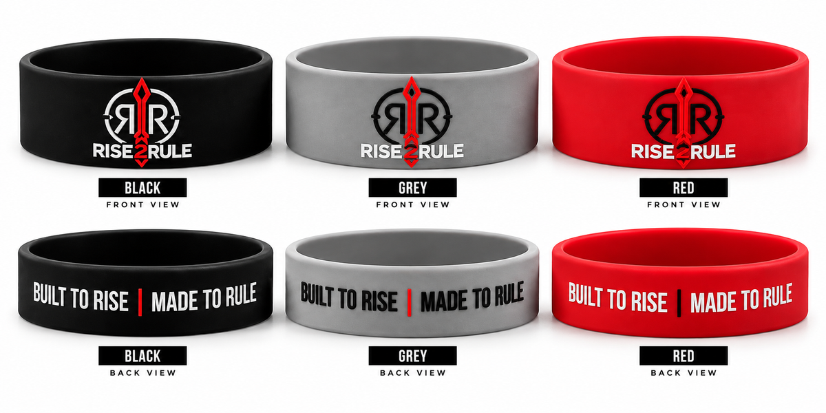 Rise2Rule Wristband — Built to Rise. Made to Rule.